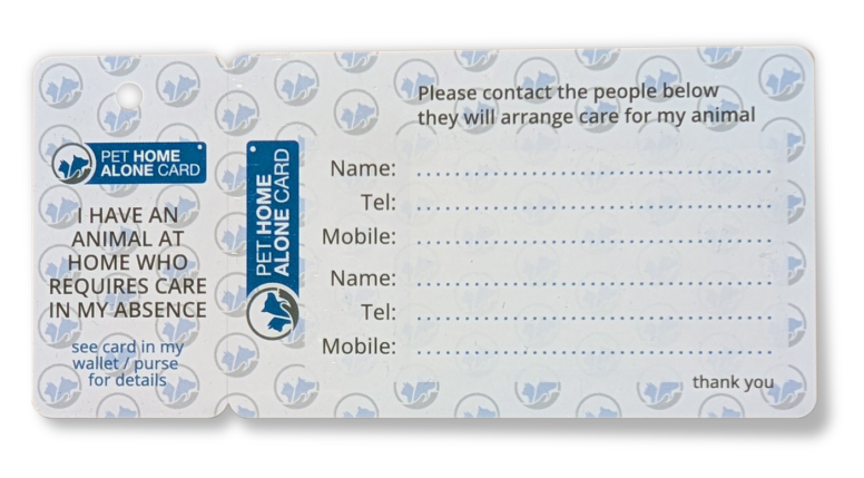 Pet Home Alone Card - A Plastic Card and Key Fob you can put in your wallet/purse. Alert emergency staff that you have a pet home alone and to contact the listed people on the reverse of the card