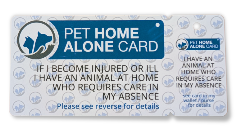 Pet Home Alone Card - A Plastic Card and Key Fob you can put in your wallet/purse. Alert emergency staff that you have a pet home alone and to contact the listed people on the reverse of the card